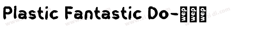 Plastic Fantastic Do字体转换